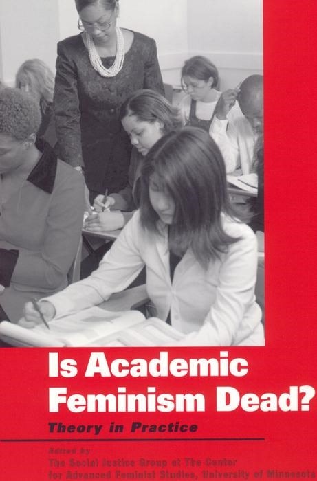 Cover image for Is Academic Feminism Dead?, isbn: 9780814786956
