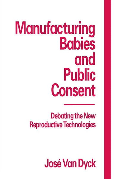 Manufacturing Babies and Public Consent