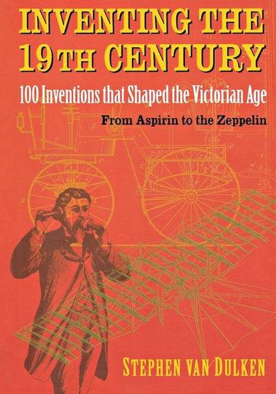 Inventing the 19th Century