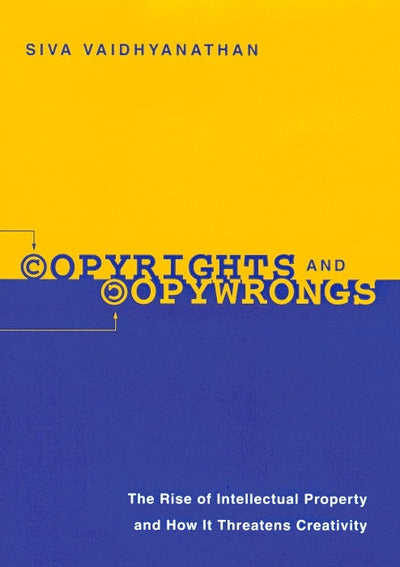 Cover image for Copyrights and Copywrongs, isbn: 9780814788349