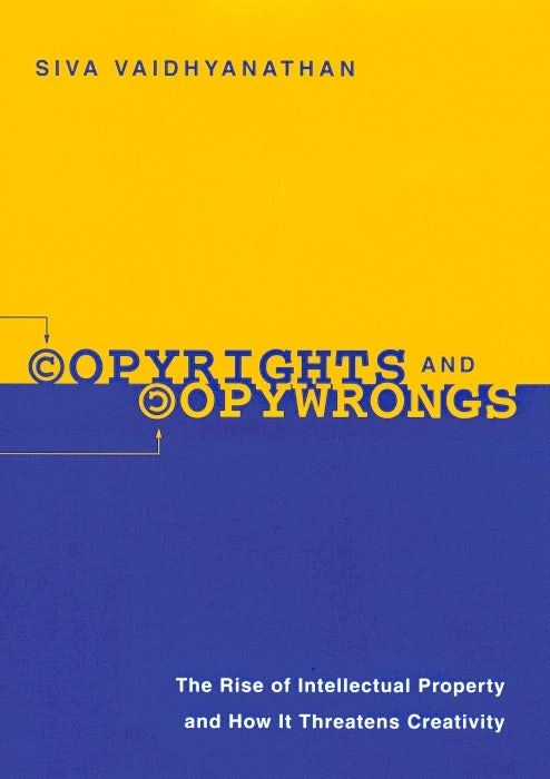 Cover image for Copyrights and Copywrongs, isbn: 9780814788349