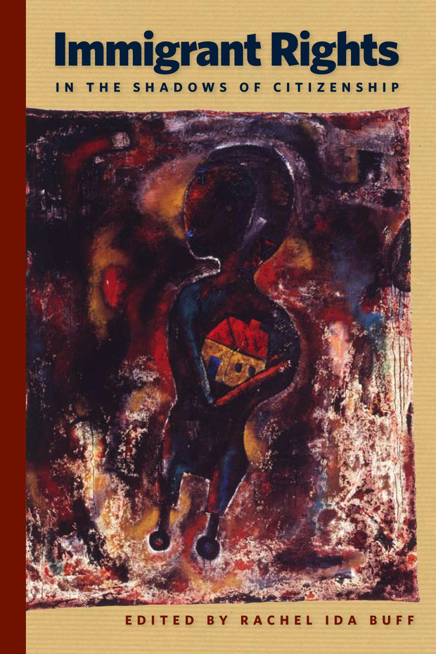 Cover image for Immigrant Rights in the Shadows of Citizenship, isbn: 9780814789742