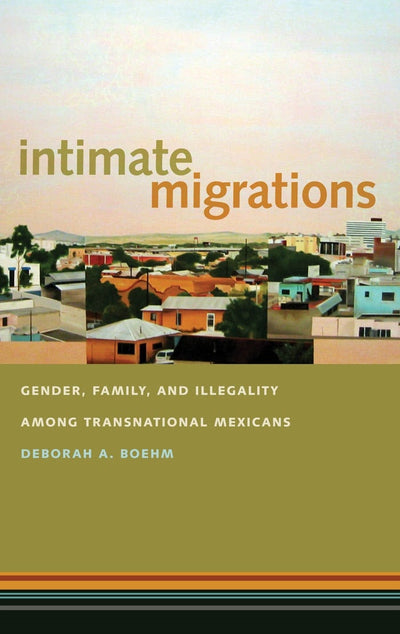 Cover image for Intimate Migrations, isbn: 9780814789865