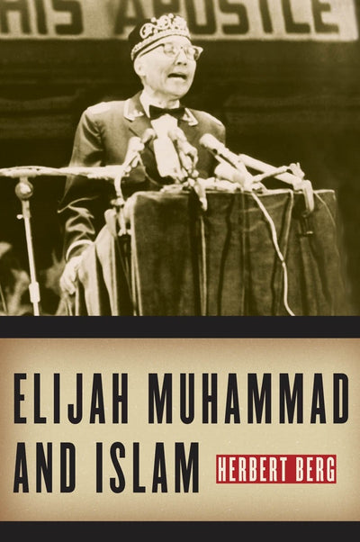 Cover image for Elijah Muhammad and Islam, isbn: 9780814791233