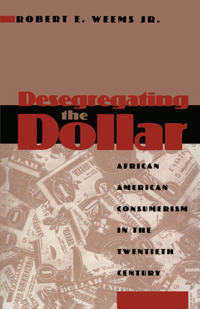 Cover image for Desegregating the Dollar, isbn: 9780814794890
