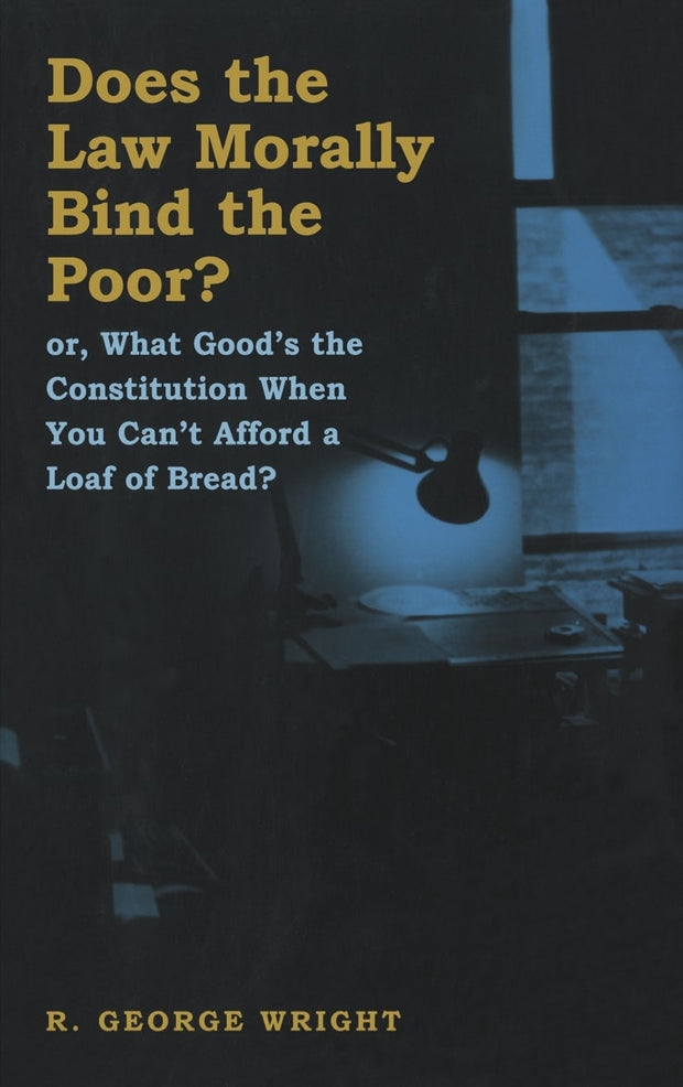 Cover image for Does the Law Morally Bind the Poor?, isbn: 9780814795026