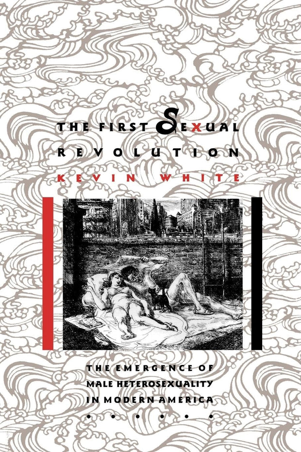 Cover image for The First Sexual Revolution, isbn: 9780814795323