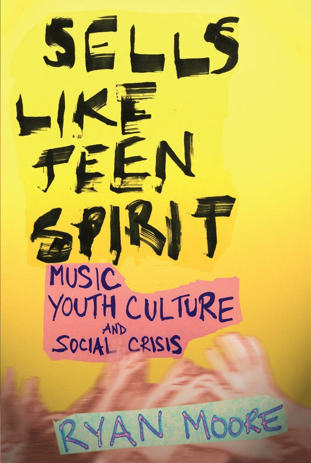 Cover image for Sells like Teen Spirit, isbn: 9780814796030
