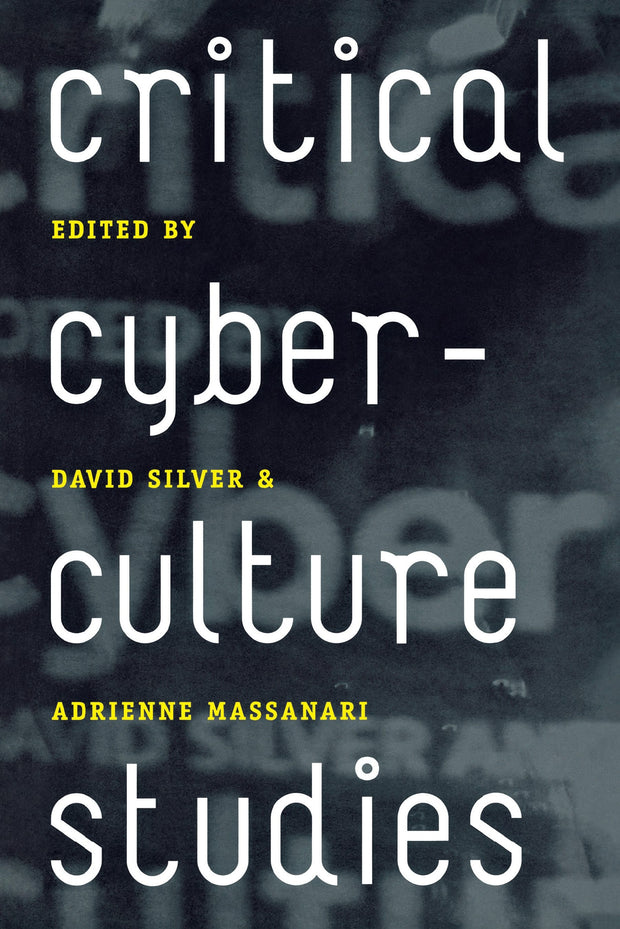 Cover image for Critical Cyberculture Studies, isbn: 9780814796047