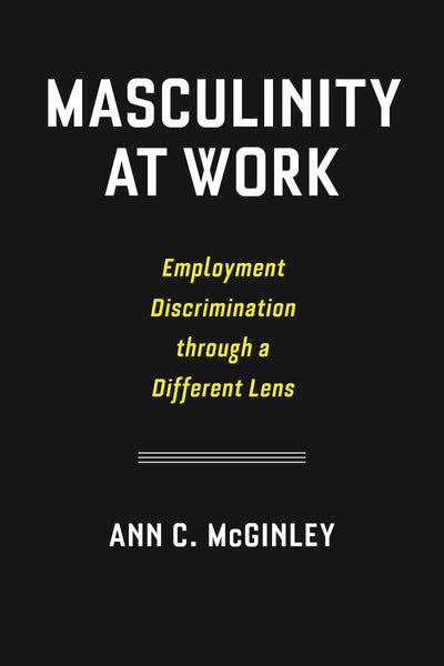 Cover image for Masculinity at Work, isbn: 9780814796146