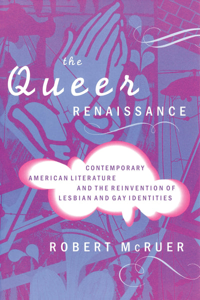 Cover image for The Queer Renaissance, isbn: 9780814796450