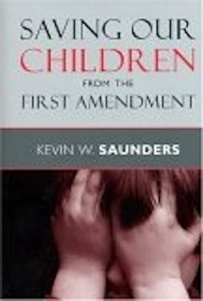 Saving Our Children from the First Amendment