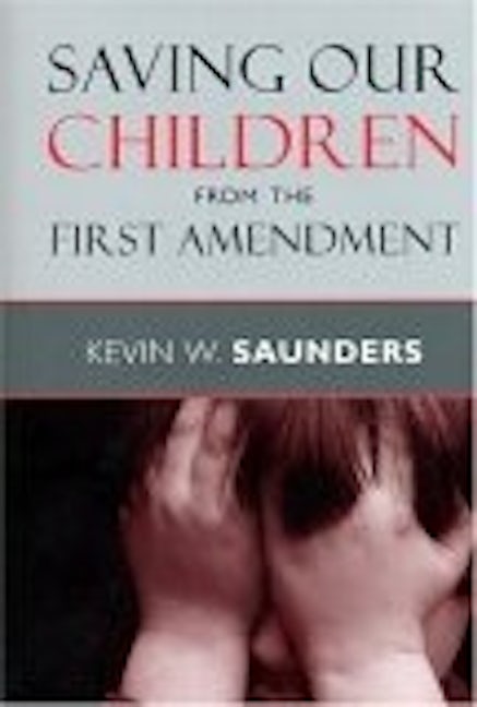 Saving Our Children from the First Amendment