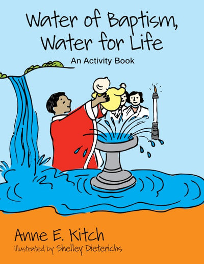 Water of Baptism, Water for Life