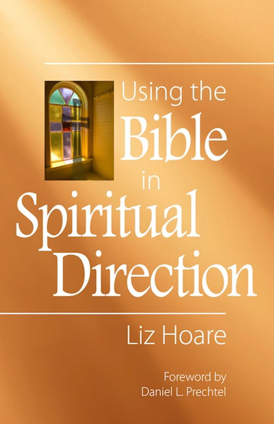 Using the Bible in Spiritual Direction