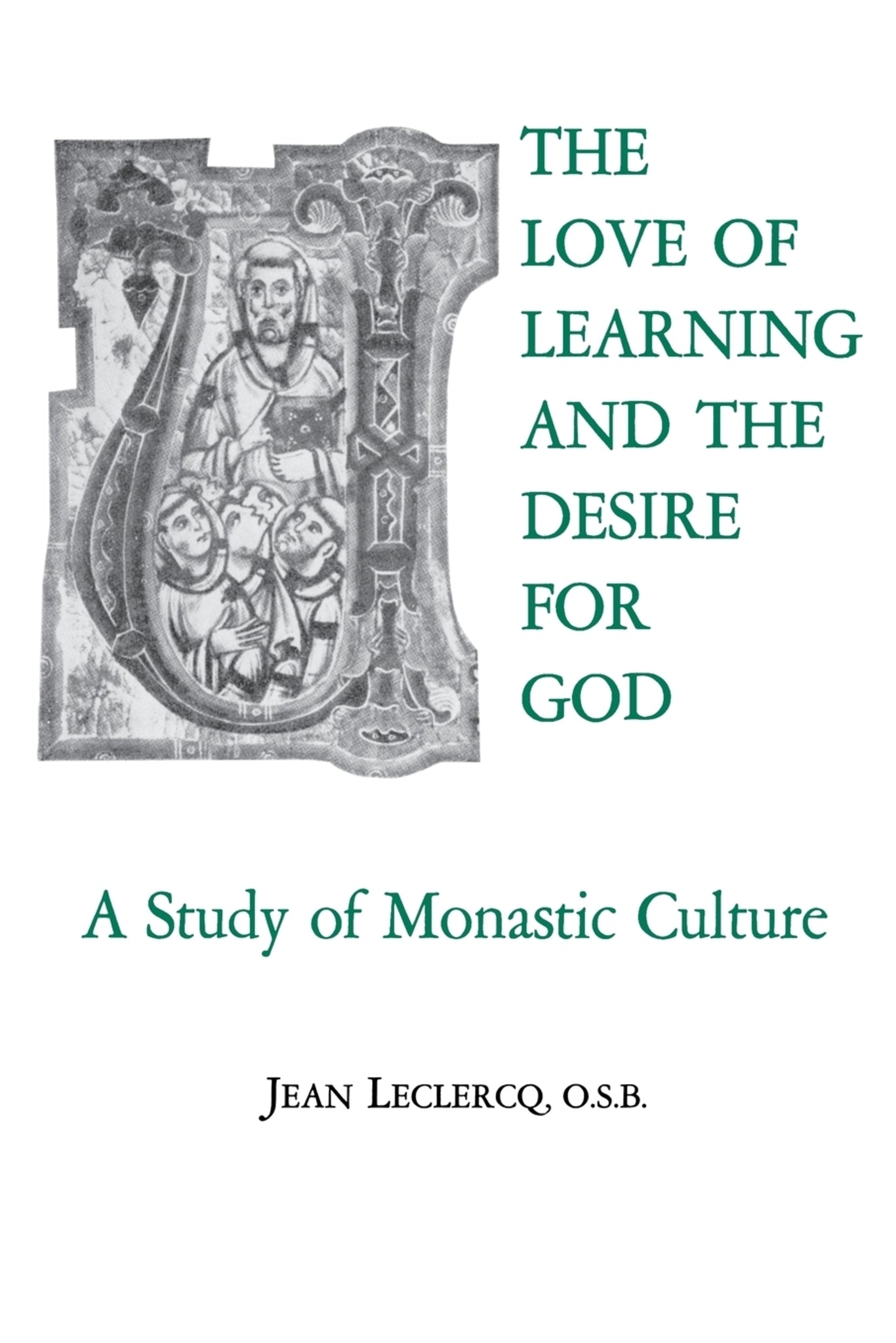Cover image for The Love of Learning and The Desire for God ISBN 9780823204076