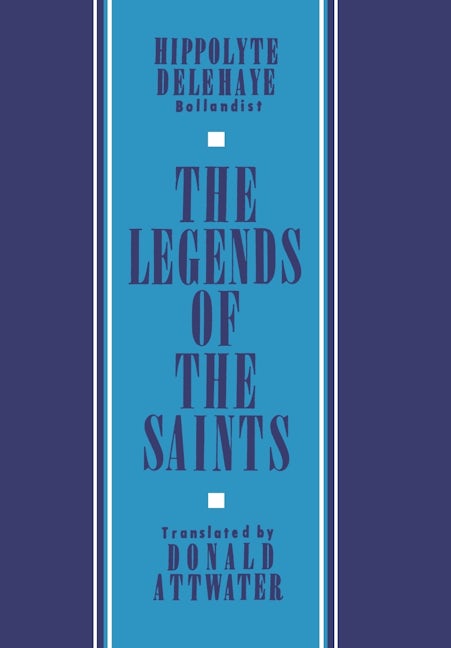 Book cover image for The Legends of the Saints ISBN: 9780823204403