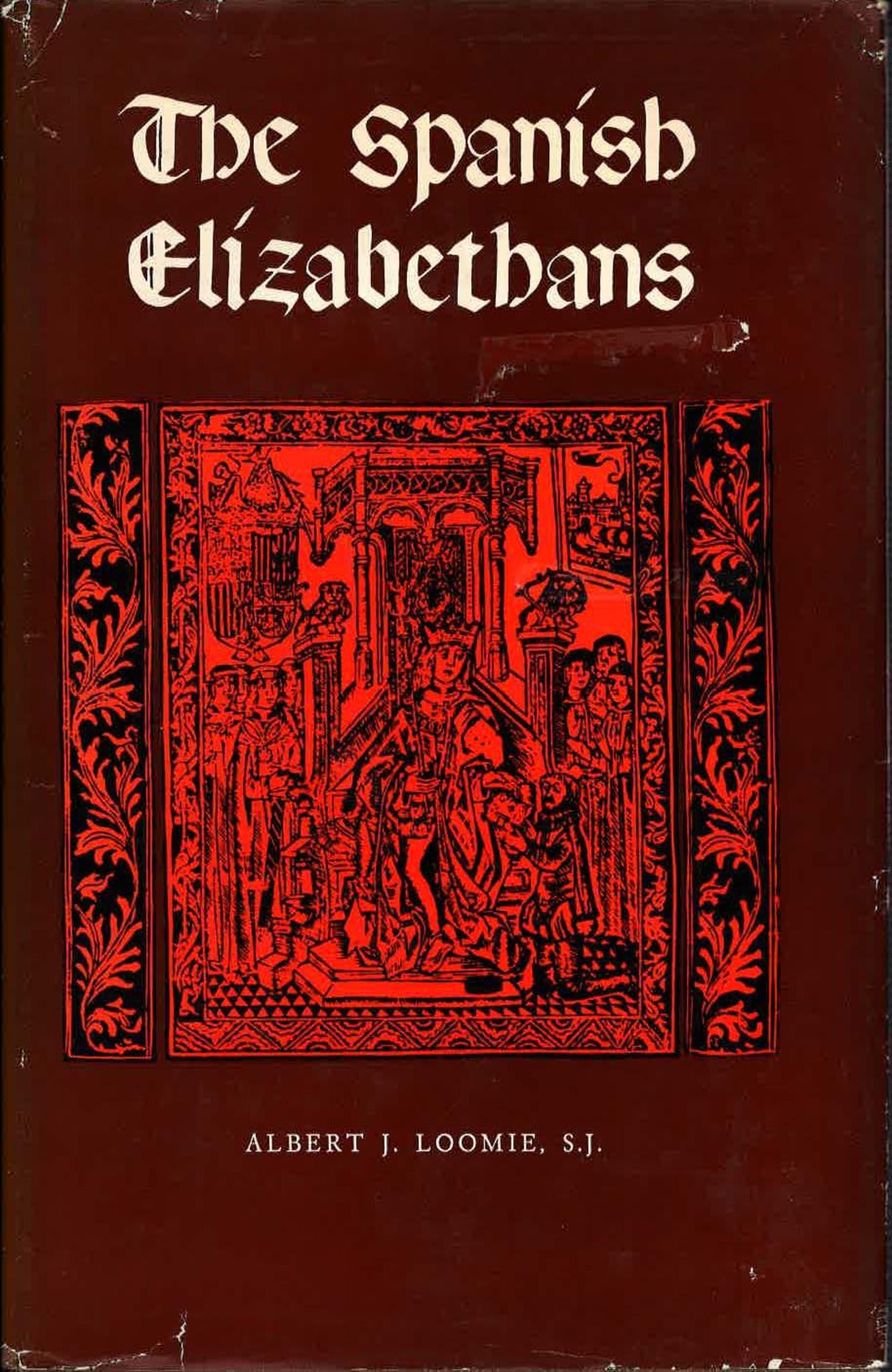 Cover image for The Spanish Elizabethans ISBN 9780823205608