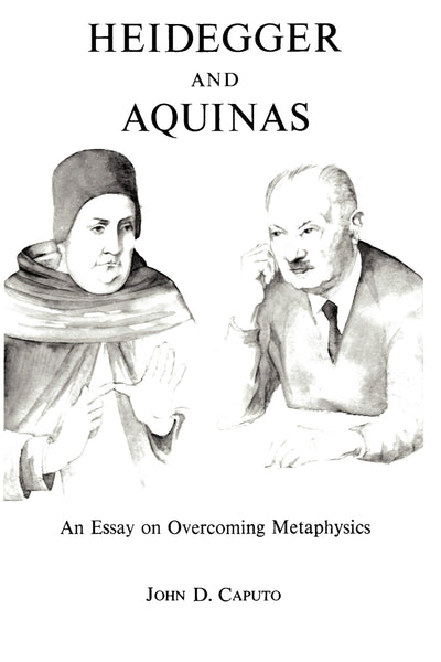 Cover image for Heidegger and Aquinas, isbn: 9780823210978