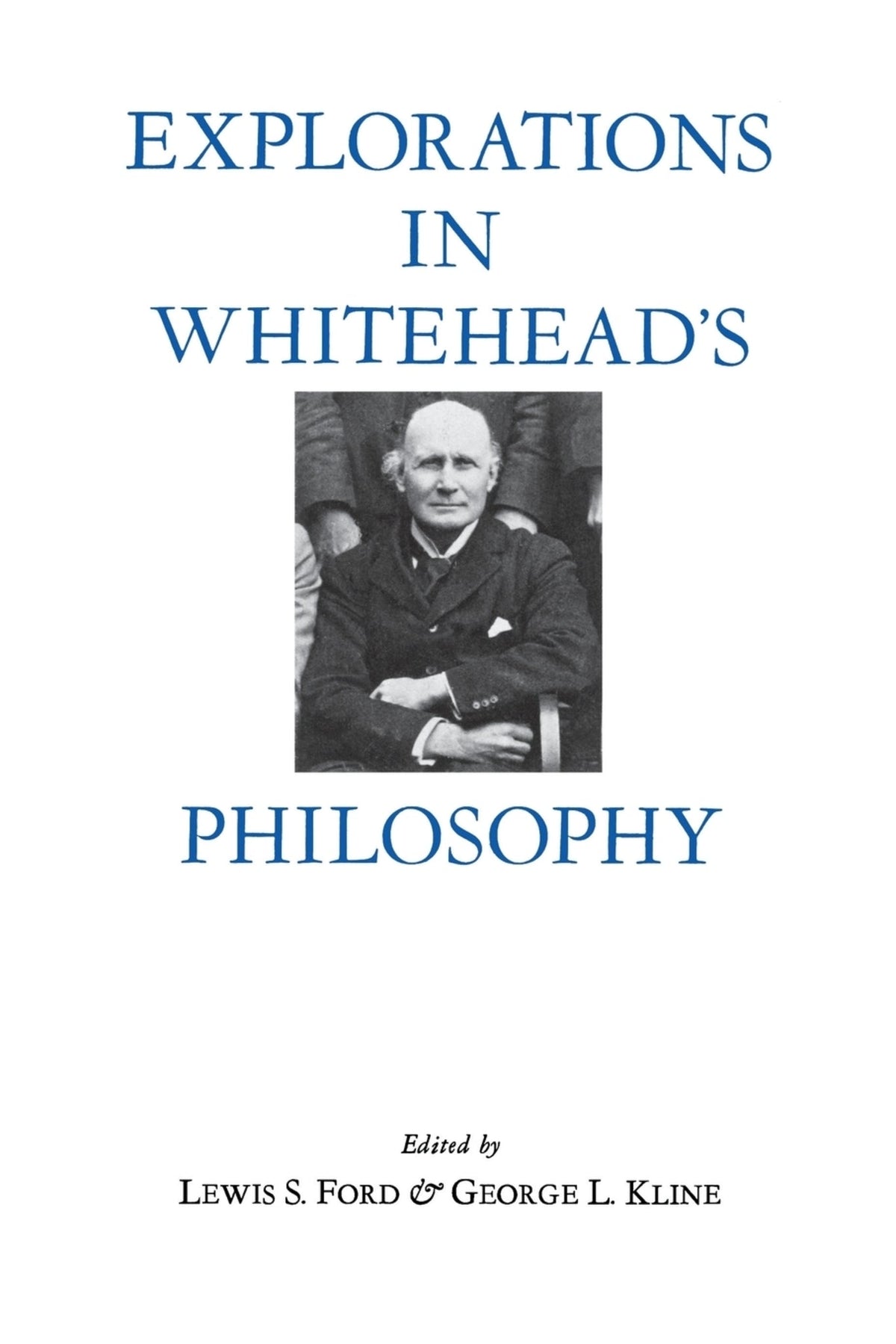 Cover image for Explorations in Whitehead's Philosophy ISBN 9780823211029