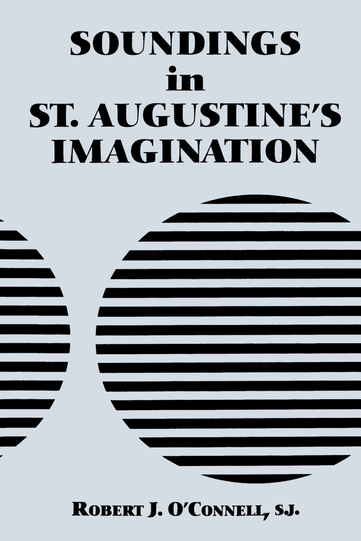 Cover image for Soundings in St. Augustine's Imagination ISBN 9780823213481