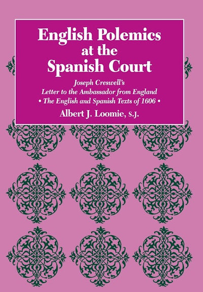 English Polemics at the Spanish Court