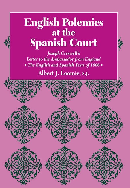 English Polemics at the Spanish Court