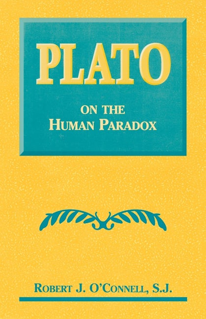 Book cover image for Plato on the Human Paradox ISBN: 9780823217571