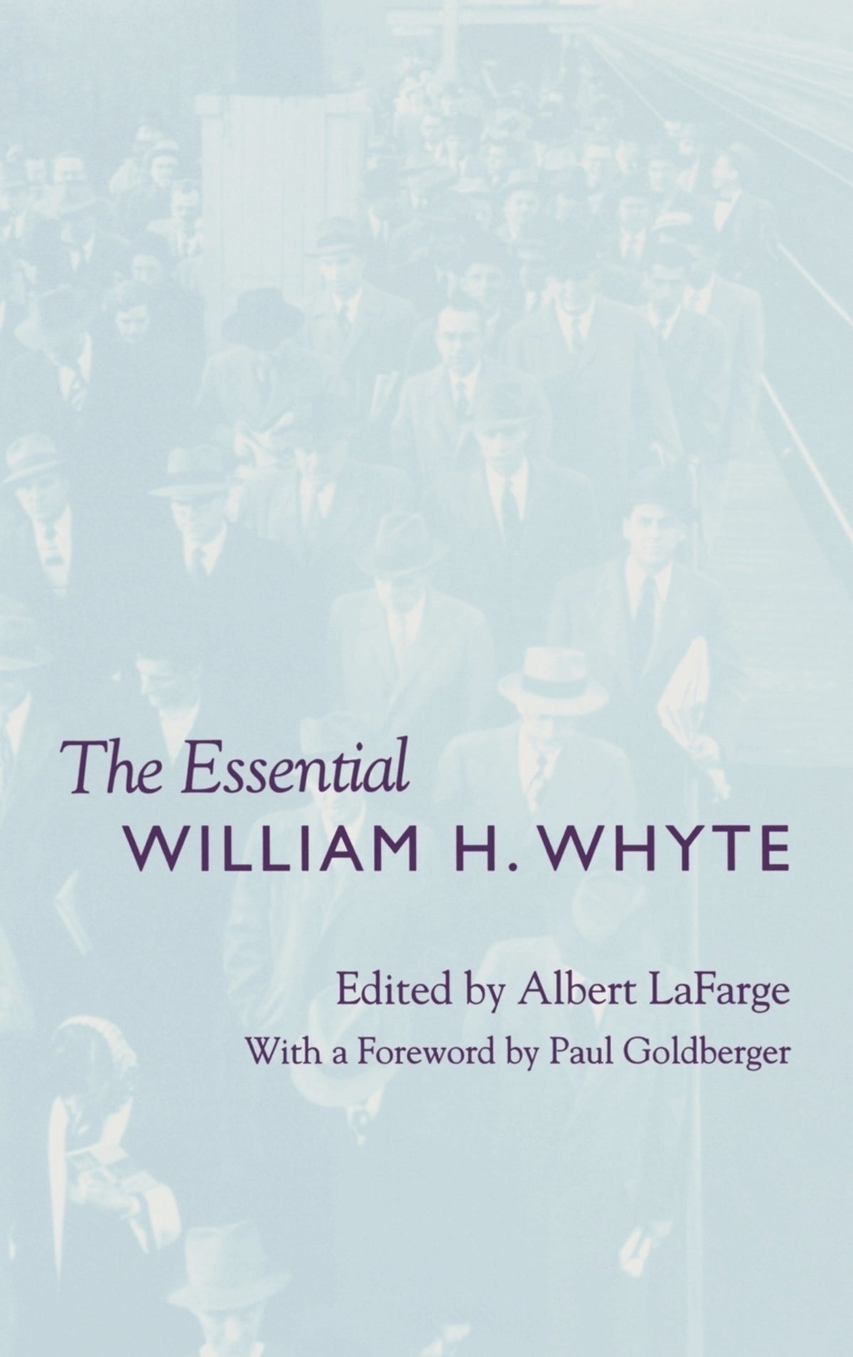 Cover image for The Essential William H. Whyte ISBN 9780823220250