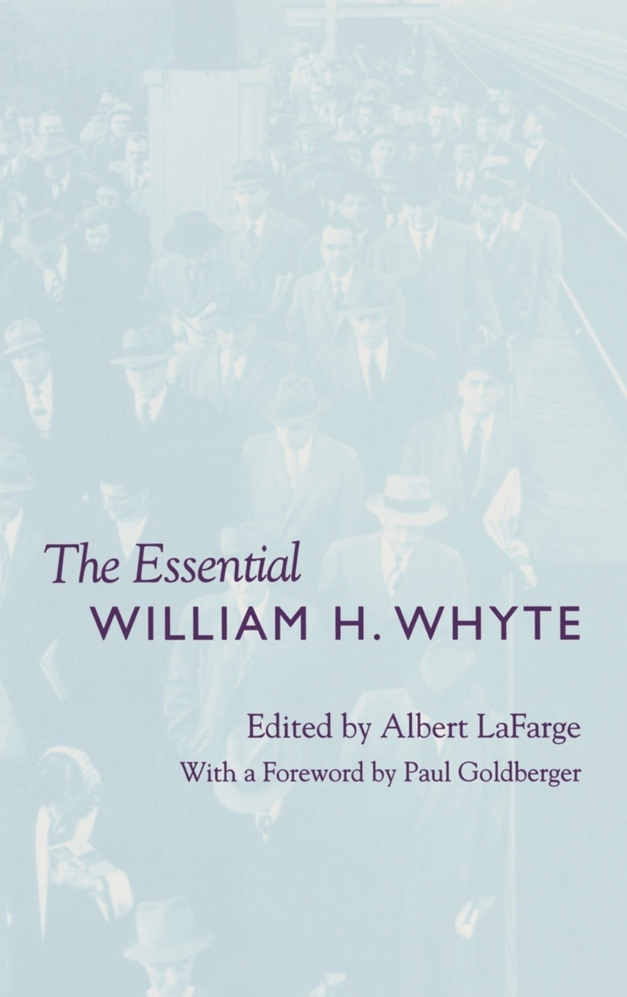Cover image for The Essential William H. Whyte ISBN 9780823220250