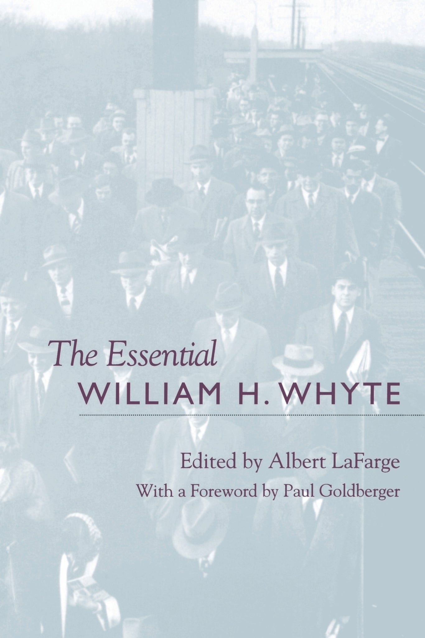 Cover image for The Essential William H. Whyte ISBN 9780823220267