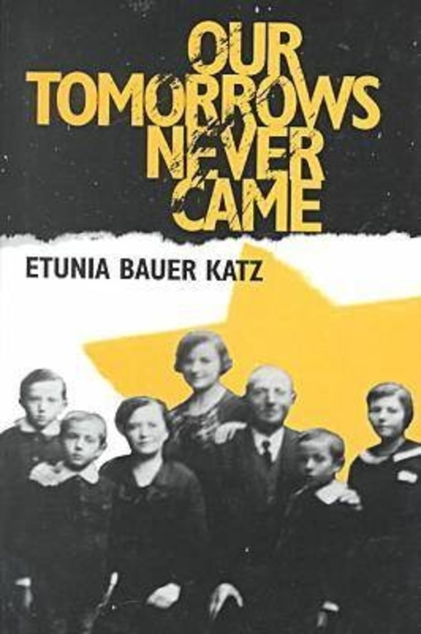Cover image for Our Tomorrows Never Came ISBN 9780823220311