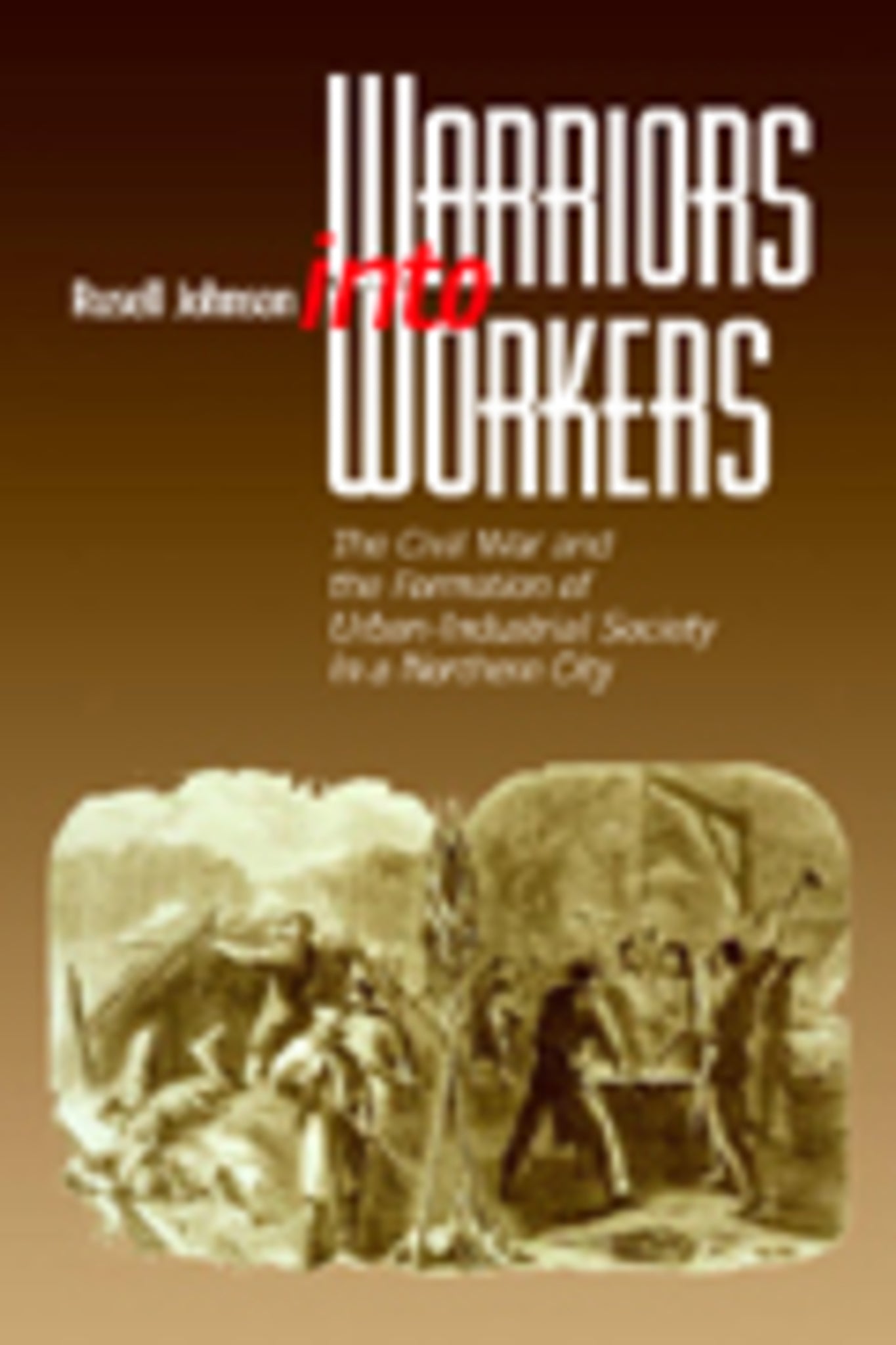 Cover image for Warriors into Workers ISBN 9780823222698