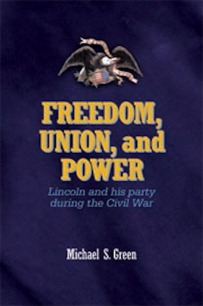 Freedom, Union, and Power