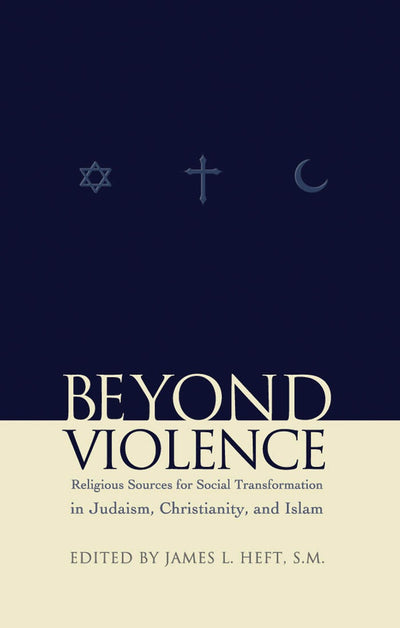Cover image for Beyond Violence, isbn: 9780823223343