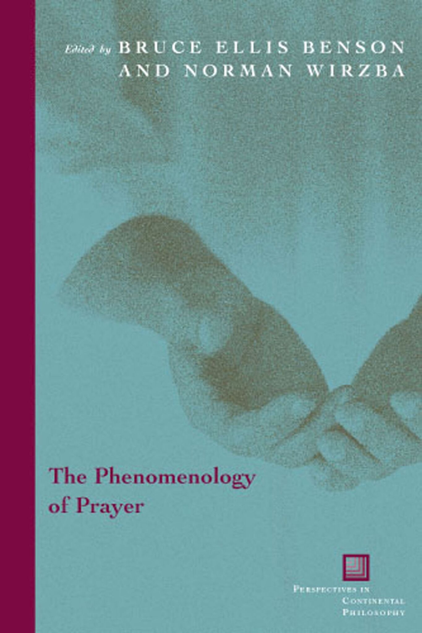 Cover image for The Phenomenology of Prayer ISBN 9780823224951