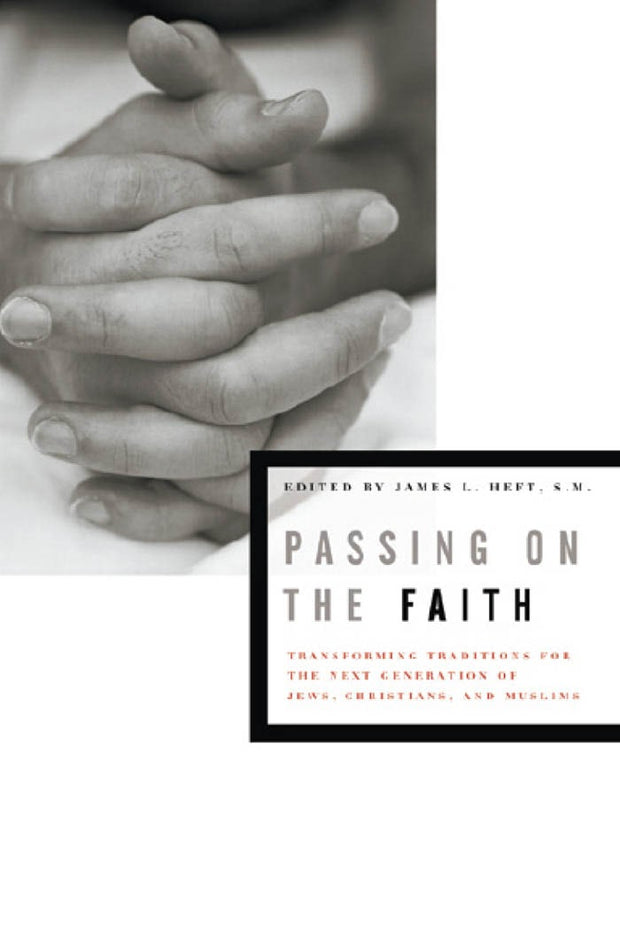 Cover image for Passing on the Faith, isbn: 9780823226481