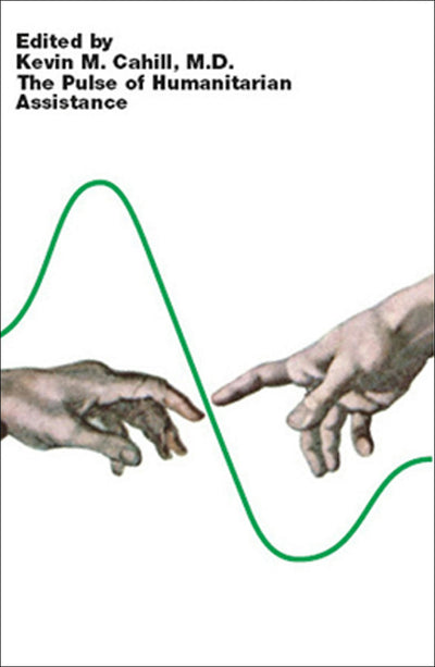 Cover image for The Pulse of Humanitarian Assistance, isbn: 9780823227150