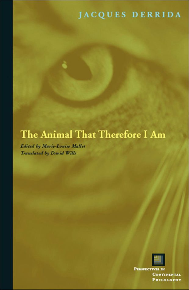 Cover image for The Animal That Therefore I Am, isbn: 9780823227907