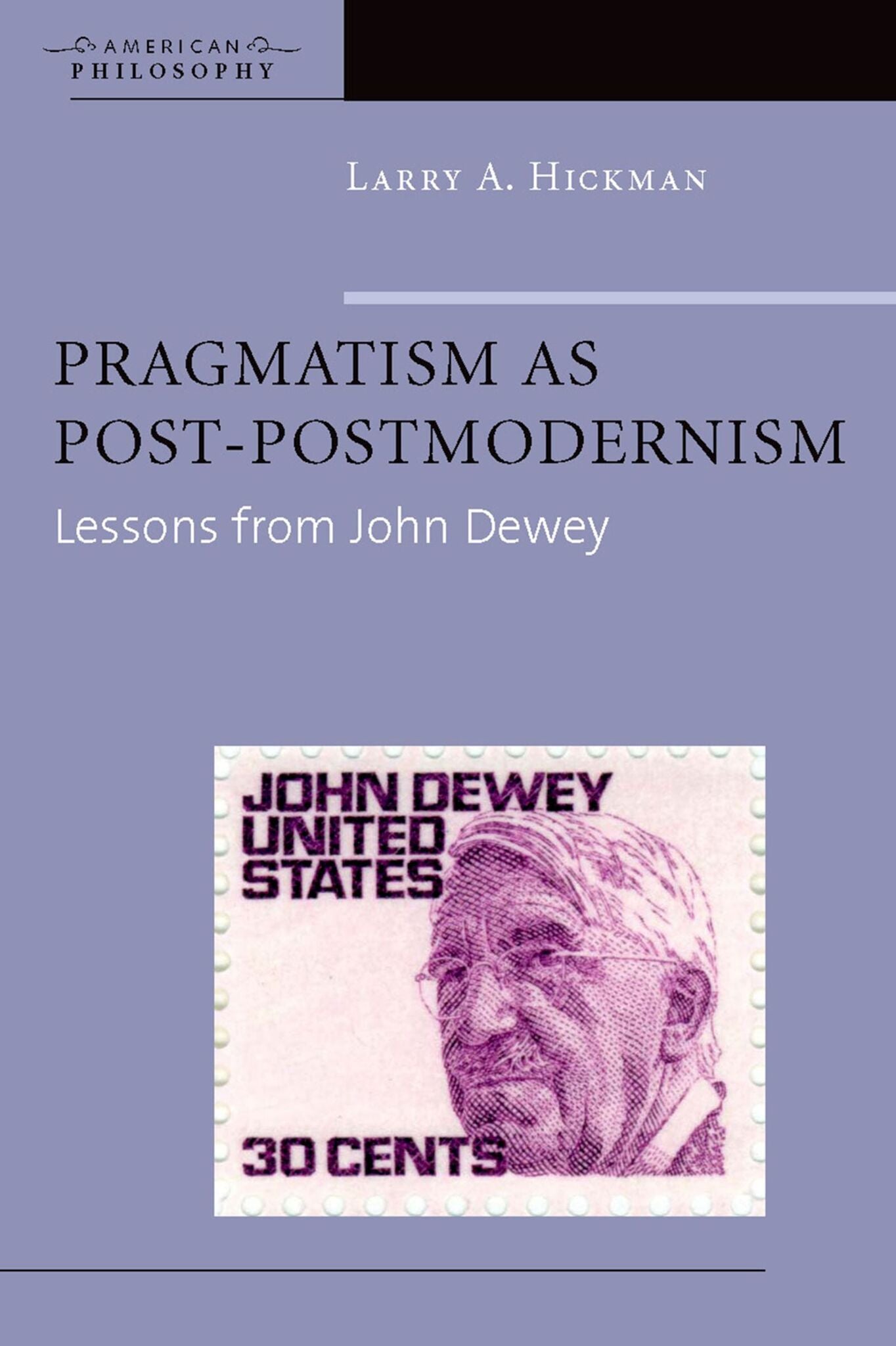 Cover image for Pragmatism as Post-Postmodernism ISBN 9780823228416