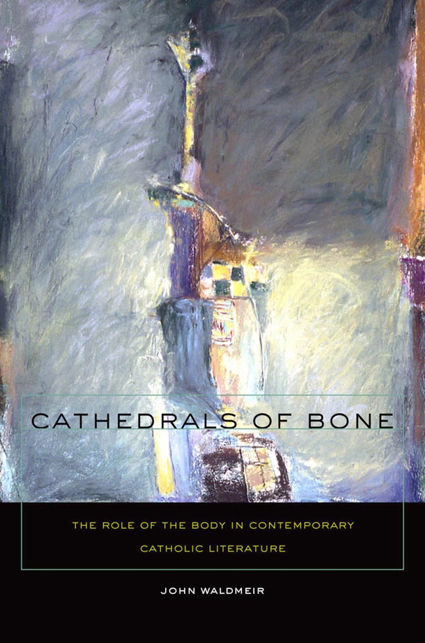 Cover image for Cathedrals of Bone ISBN 9780823230600