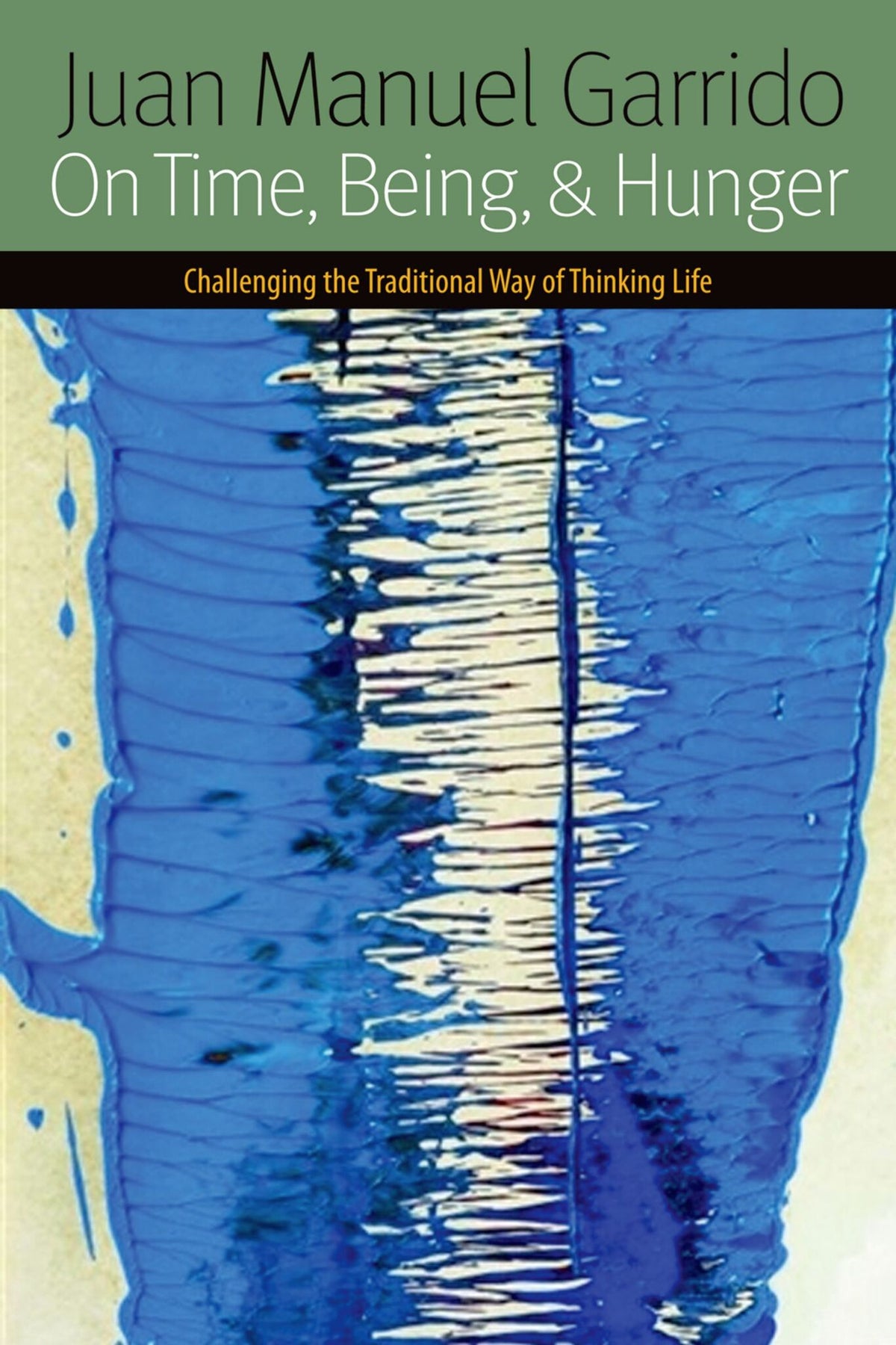Cover image for On Time, Being, And Hunger ISBN 9780823239351