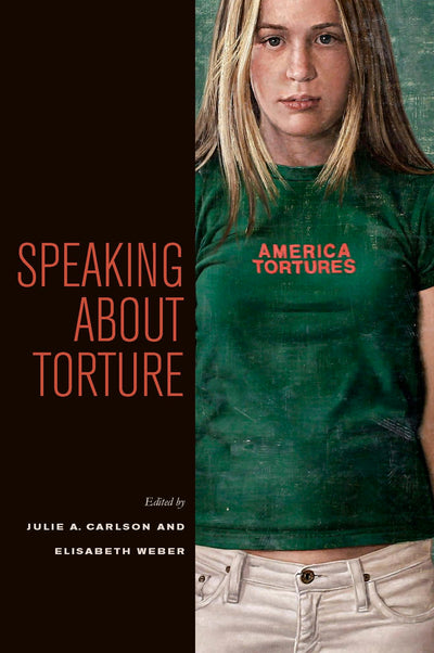 Cover image for Speaking about Torture, isbn: 9780823242252