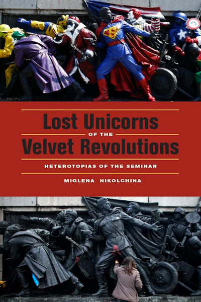 Lost Unicorns of the Velvet Revolutions