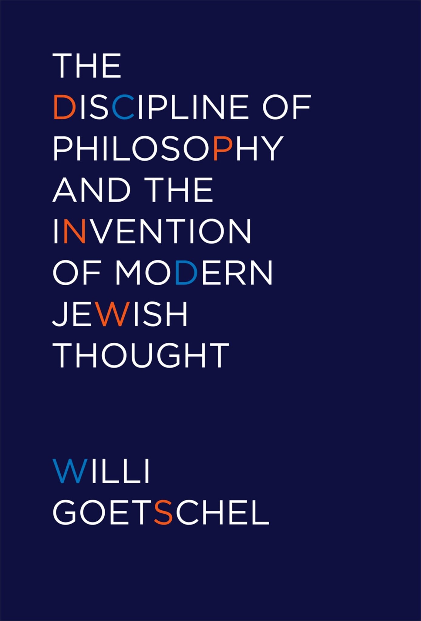 Cover image for The Discipline of Philosophy and the Invention of Modern Jewish Thought ISBN 9780823244966