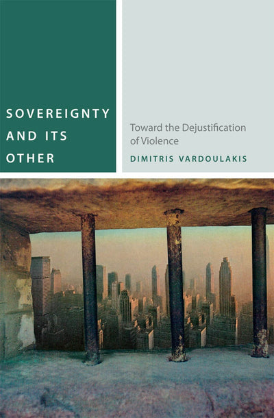 Cover image for Sovereignty and Its Other, isbn: 9780823251353