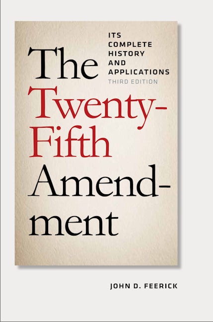 The Twenty-Fifth Amendment