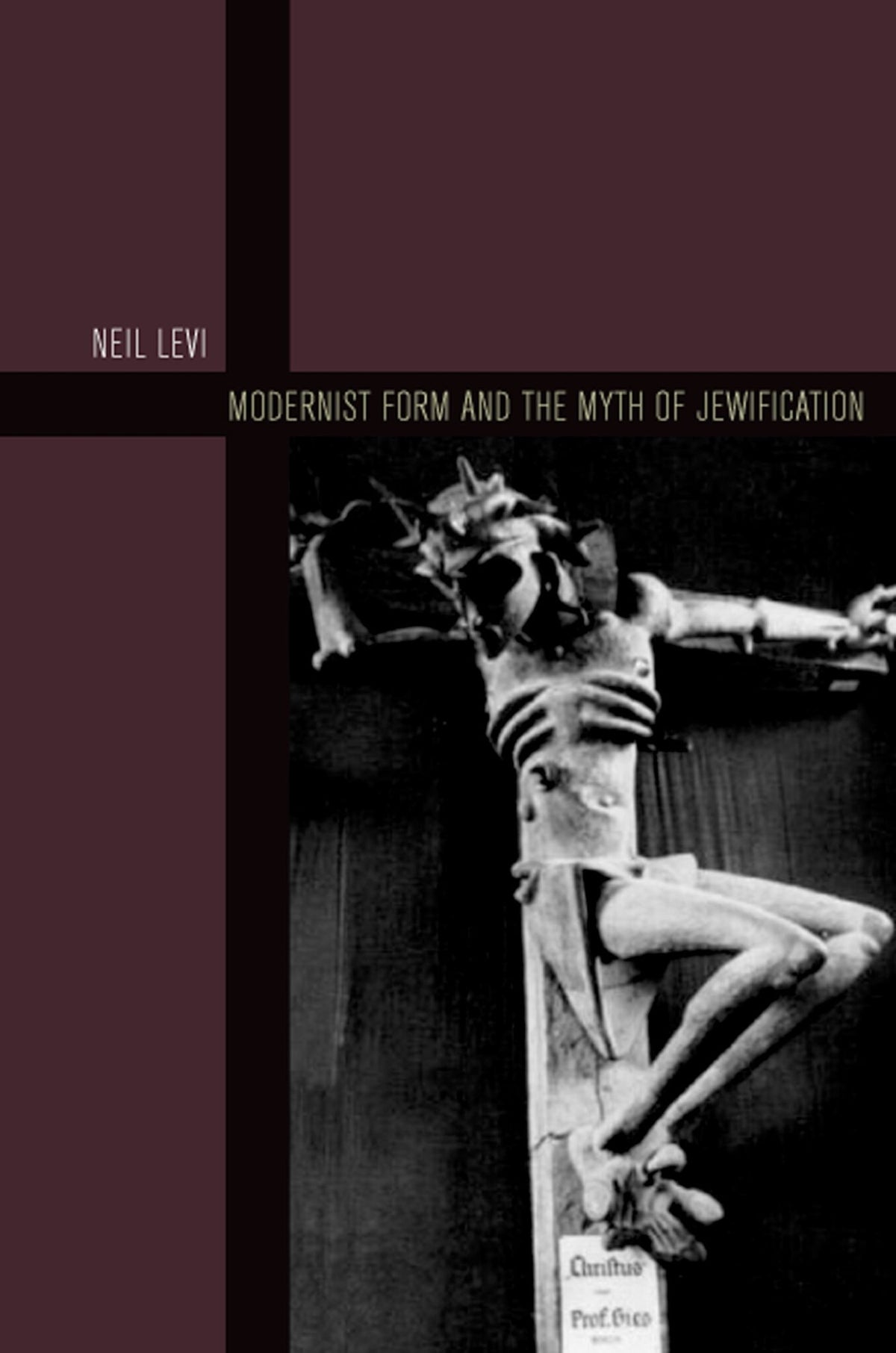 Cover image for Modernist Form and the Myth of Jewification ISBN 9780823255061