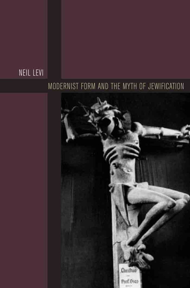 Cover image for Modernist Form and the Myth of Jewification, isbn: 9780823255061