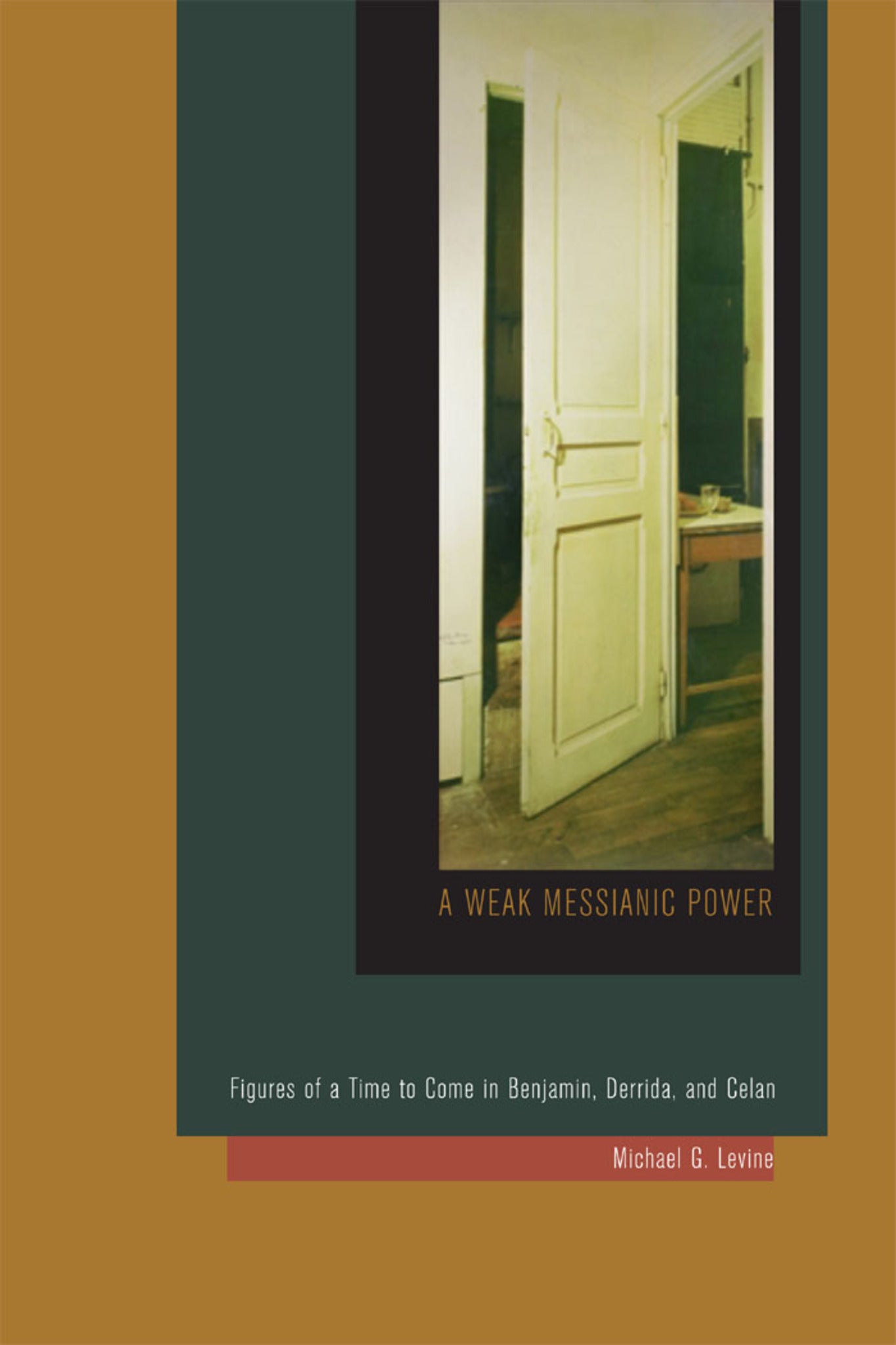 Cover image for A Weak Messianic Power ISBN 9780823255115